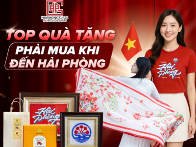 Top Món Quà “Nhất Định Phải Mua” Khi Đi Hải Phòng